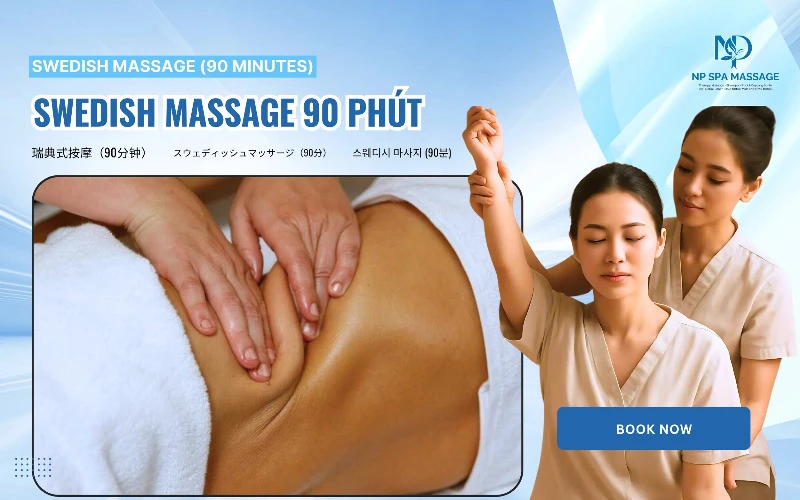 The complete Swedish massage (90 minutes) experience at NP SPA. (Source: NP SPA MASSAGE)